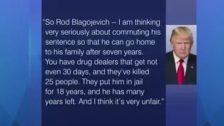 Trump Considers Commuting Blagojevich’s Sentence