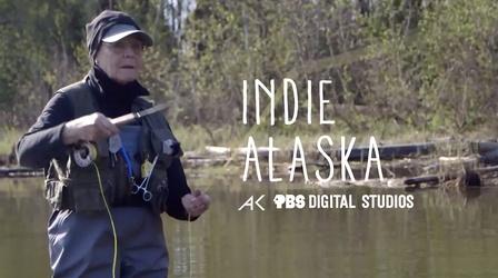 Video thumbnail: Indie Alaska I Am A Fly Fisher | INDIE ALASKA