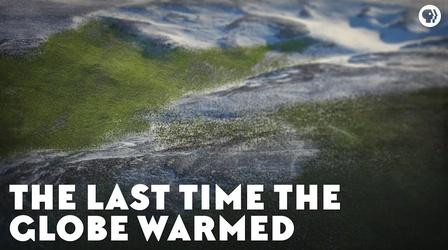 Video thumbnail: Eons The Last Time the Globe Warmed