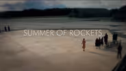 Summer of Rockets Preview
