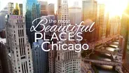 The Most Beautiful Places In Chicago Preview