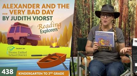Video thumbnail: Reading Explorers K-2-438: Alexander and ... the Very Bad Day by Judith Voirst