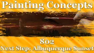 Painting Concepts 802: Next Step "Albuquerque Sunset"