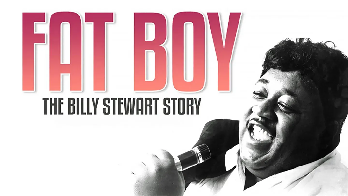 Fat Boy: The Billy Stewart Story
