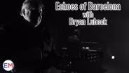 Echoes of Barcelona
