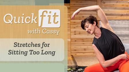 Video thumbnail: Quick Fit with Cassy Stretches for Sitting too Long