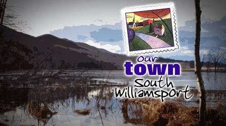 Video thumbnail: WVIA Our Town Series Our Town South Williamsport