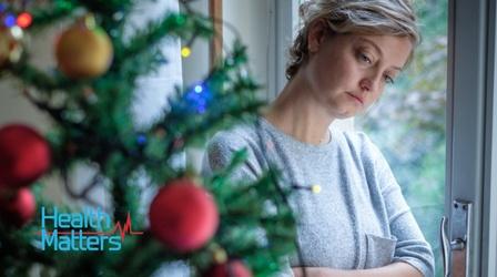 Video thumbnail: Health Matters: Television for Life Holiday Stress & Winter Blues DEC 16