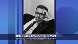 How a Controversial Chicago Astronomer Influenced ‘Close Enc