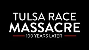 Tulsa Race Massacre: 100 Years Later Preview