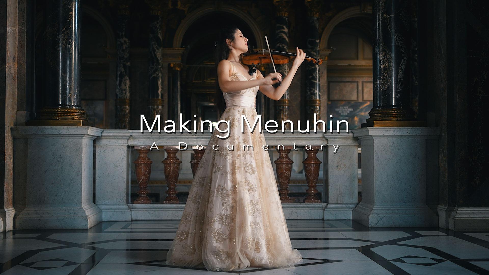 Making Menuhin: A Documentary