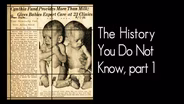 The History You Don't Know, part 1