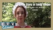 The Story of Emily Geiger | Idella Bodie's SC Women (2006)