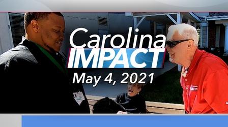 Video thumbnail: Carolina Impact Carolina Impact: May 4, 2021