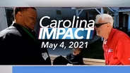 Carolina Impact: May 4, 2021