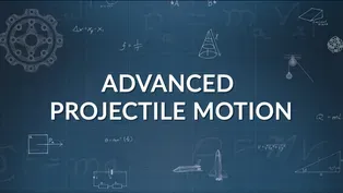 Closer Look 2G: Projectile Motion - ADVANCED