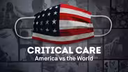 Critical Care: America vs the World