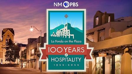 Video thumbnail: La Fonda on the Plaza: 100 Years of Hospitality La Fonda on the Plaza: 100 Years of Hospitality