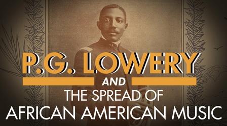 Video thumbnail: American Experience P.G. Lowery and the Spread of African-American Music