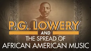 P.G. Lowery and the Spread of African-American Music