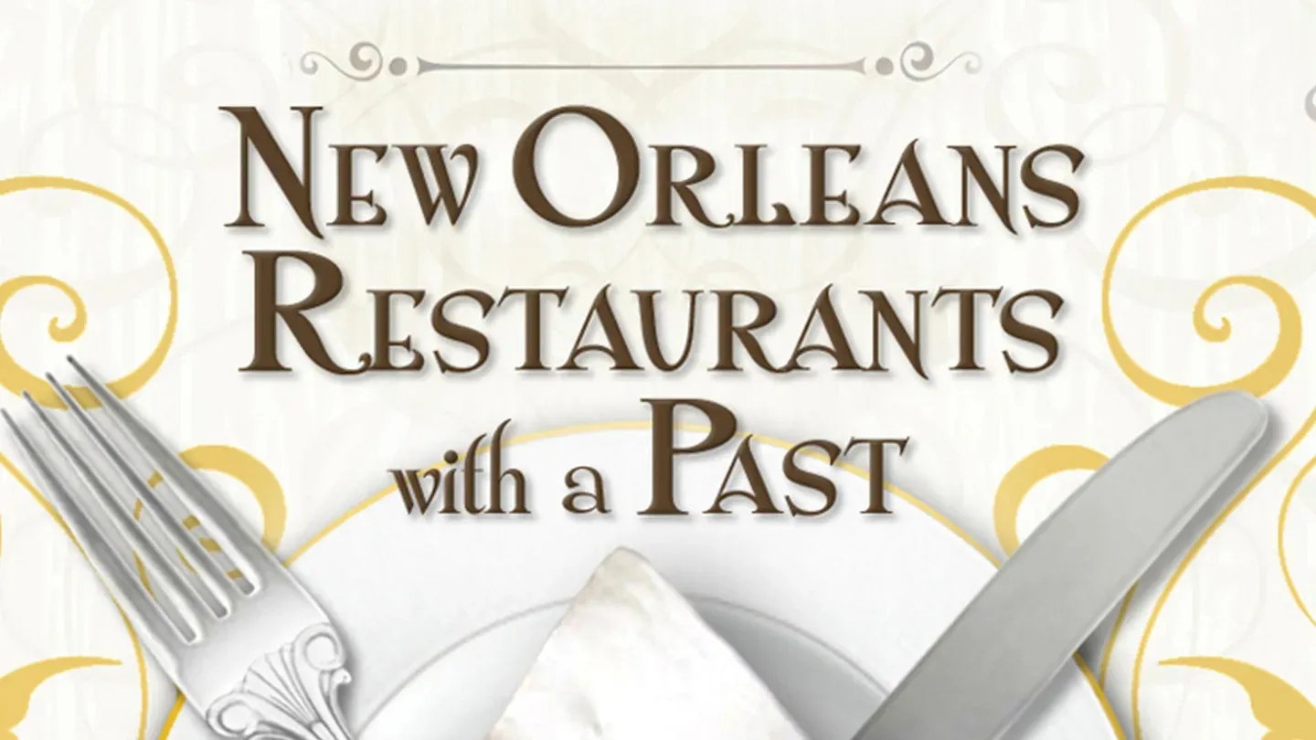 New Orleans Restaurants with a Past