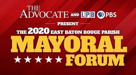 Video thumbnail: Newsmakers 2020 East Baton Rouge Parish Mayoral Forum | 09/29/2020