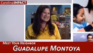 Meet Your Neighbor: Guadalupe Montoya