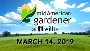 March 14, 2019 - Mid-American Gardener