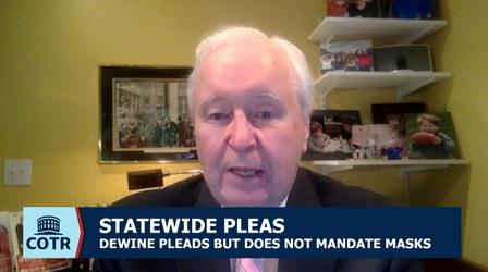 Video thumbnail: Columbus on the Record Gov. DeWine Pleads For Masks But Doesn't Make Mandate