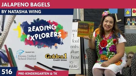 Video thumbnail: Reading Explorers PK-TK-516: Jalapeño Bagels by Natasha Wing