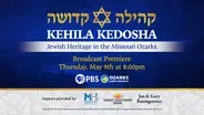 KEHILA KEDOSHA Jewish Heritage in the Missouri Ozarks Preview