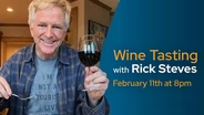 Rick Steves Virtual Wine Tasting