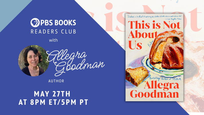 Readers Club 305: This Is Not About Us | Allegra Goodman: asset-mezzanine-16x9