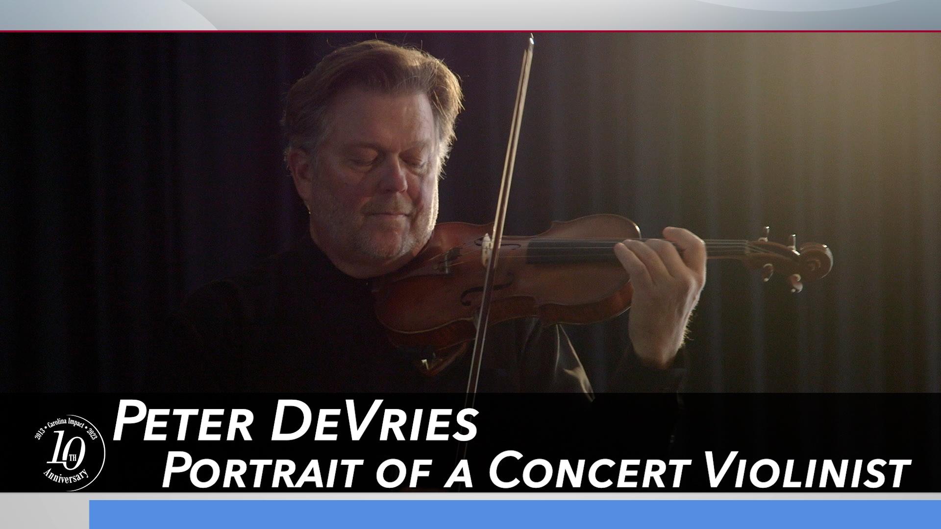 Carolina Impact Peter DeVries: Portrait of a Concert Violinist | Season 10 | Episode 18 | PBS