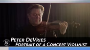 Peter DeVries: Portrait of a Concert Violinist