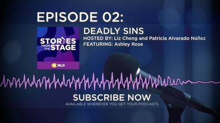 Video thumbnail: Stories from the Stage: The Podcast Deadly Sins
