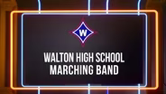Walton Marching Band's Championship Halftime Performance