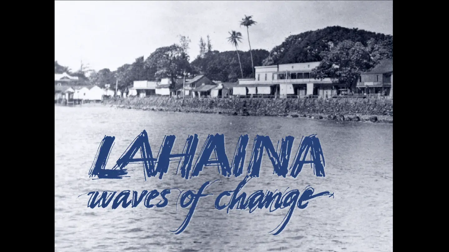 Lahaina: Waves of Change