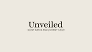 TRAILER | UNDJ | Unveiled: Daisy Bates and Johnny Cash