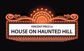 House on Haunted Hill