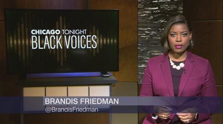Video thumbnail: Chicago Tonight: Black Voices Chicago Tonight: Black Voices, March 12, 2022 - Full Show