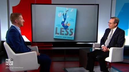 Video thumbnail: PBS NewsHour 'Less' author Andrew Sean Greer answers your questions