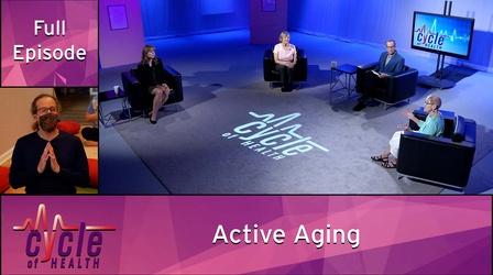 Video thumbnail: Cycle of Health Active Aging