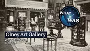 What It Was: Olney Art Gallery in Tremont