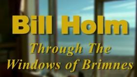 Video thumbnail: Bill Holm: Through The Windows of Brimnes Bill Holm: Through The Window of Brimnes
