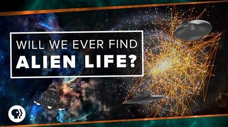 Video thumbnail: PBS Space Time Will We Ever Find Alien Life?