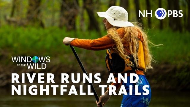 River Runs and Nightfall Trails (Preview)