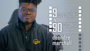 9 Questions in 90 Seconds | Deondre Marshall