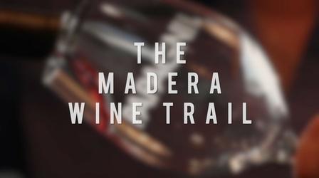 Video thumbnail: American Grown: My Job Depends on Ag Madera Wine Trail