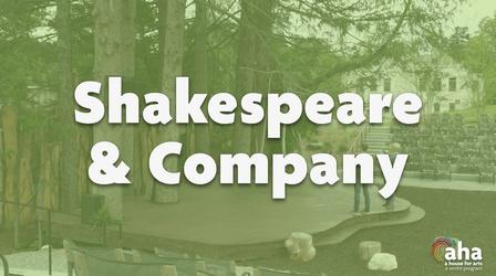 Video thumbnail: AHA! A House for Arts AHA! 707 | Shakespeare & Company